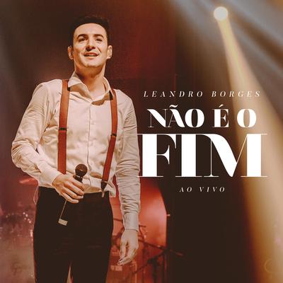 Não É o Fim (Ao Vivo)'s cover