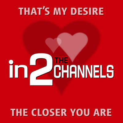 That’s My Desire By The Channels's cover