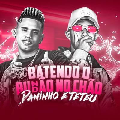 Batendo o Bundão no Chão By Mc Daninho Oficial's cover