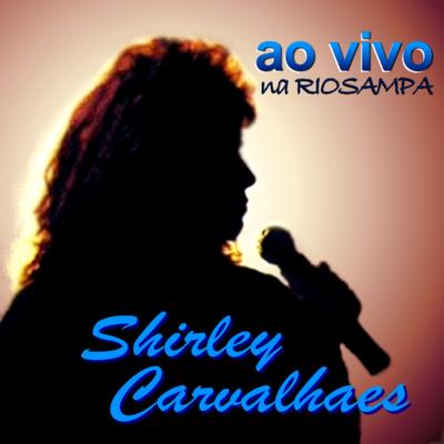 Amor de Deus (Ao Vivo) By Shirley Carvalhaes's cover