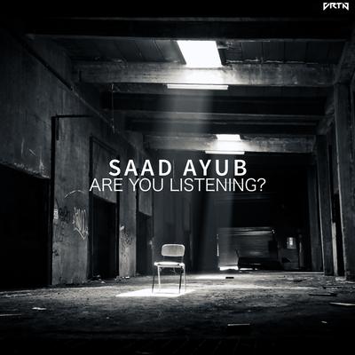 Are You Listening? (Original Mix) By Saad Ayub's cover