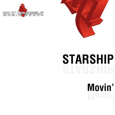 Movin' (Belloni Radio Edit) By Starship's cover