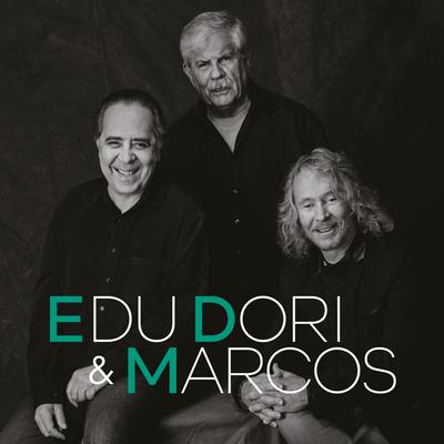 Edu, Dori e Marcos's cover
