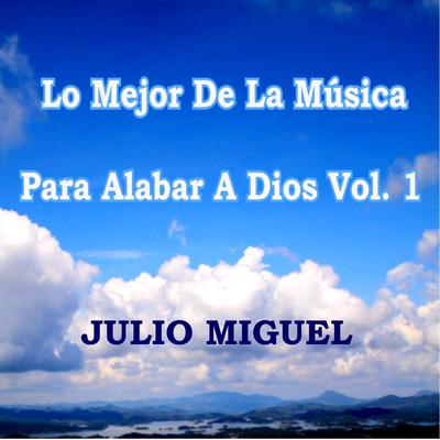 Lo Mejor de la Música para Alabar a Dios, Vol. 1's cover