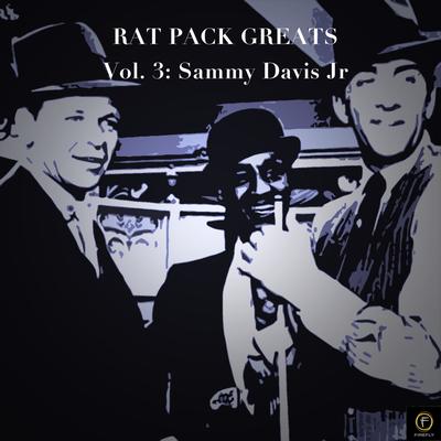 Rat Pack Greats Vol. 3: Sammy Davis Jr's cover