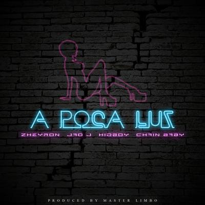 a poca luz (feat. Kid Boy, JAO J & Chain Baby)'s cover