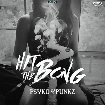 Hit The Bong (Radio Version) By Psyko Punkz's cover