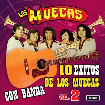 10 Exitos De Los Muecas Con Banda, Vol. 2's cover
