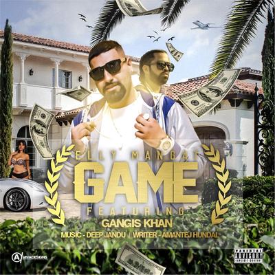 Game (feat. Deep Jandu & Gangis Khan) By Deep Jandu, Gangis Khan, Elly Mangat's cover