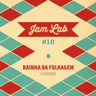 Jam Lab #10 - Rainha da Folhagem's cover