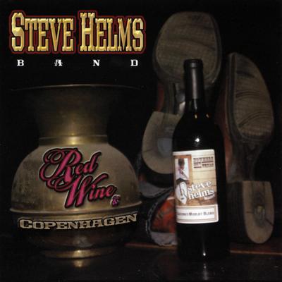 Red Wine & Copenhagen By Steve Helms Band's cover