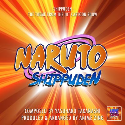 Shippuden Theme (From "Naruto Shippuden") By Anime Zing's cover