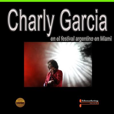 Charly Garcia, en el Festival Argentino de Miami (Live)'s cover