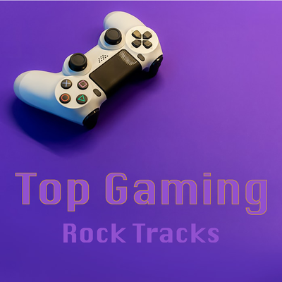 Top Gaming Rock Tracks's cover