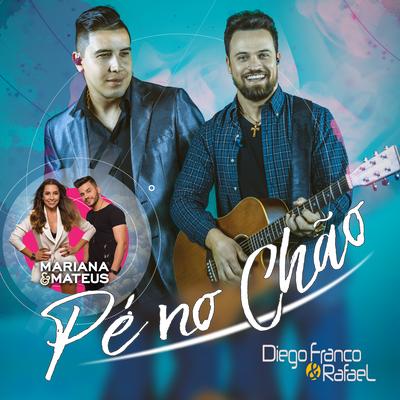 Pé No Chão By Mariana & Mateus, Diego Franco & Rafael's cover