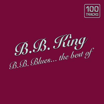 Everyday I Have The Blues By B.B. King's cover