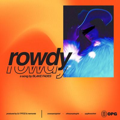 ROWDY By BLAKE FADES's cover