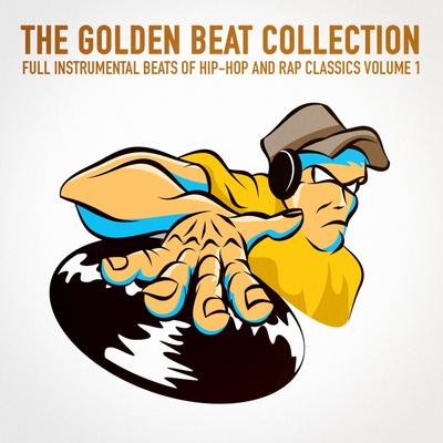 The Golden Beat Collection Vol. 1 (20 Full Instrumental Beats of Hip-Hop and Rap Classics)'s cover