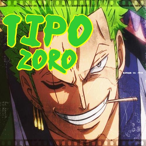 Tipo Zoro's cover