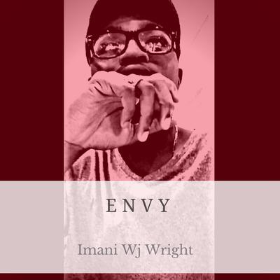 Envy (feat. Shiloh Dynasty) By Imani Wj Wright, Shiloh Dynasty's cover