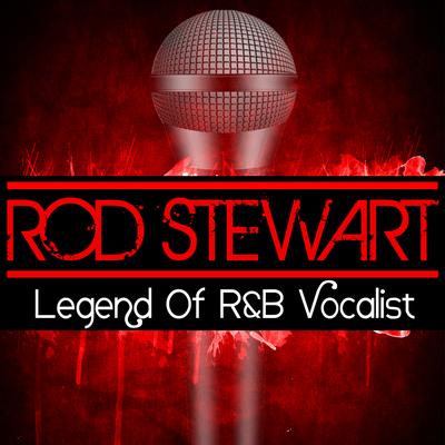 Don't You Tell Nobody By Rod Stewart's cover