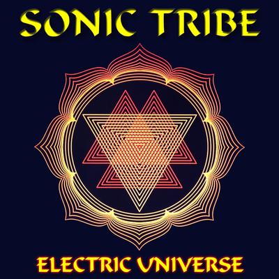 Electric Universe (Original Mix) By Sonic Tribe's cover