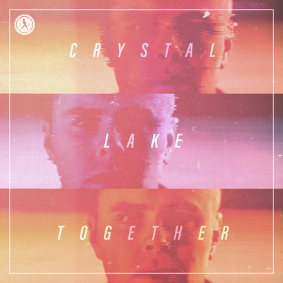 Together By Crystal Lake's cover