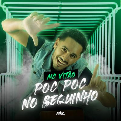 Poc Poc no Bequinho By Mc Vitão's cover