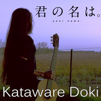 Kataware Doki (Classical Guitar)'s cover