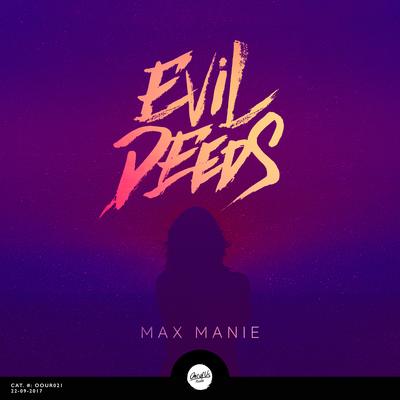 Evil Deeds By Max Manie's cover