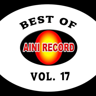 Best Of Aini Record, Vol. 17's cover