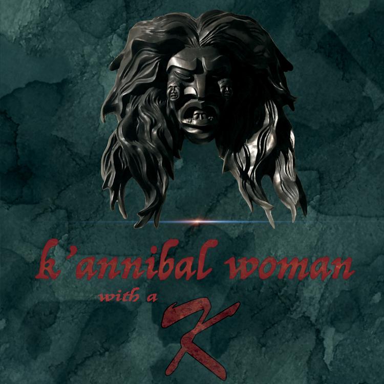 K'annibal Woman with a K's avatar image