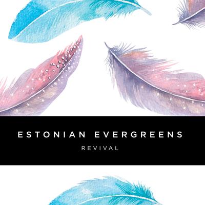 Estonian Evergreens Revival's cover