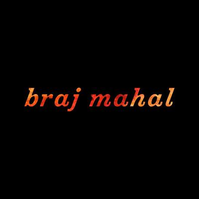 braj mahal's cover