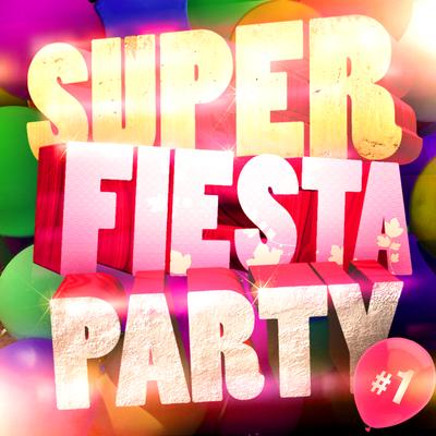 Super Fiesta Party Vol. 1's cover