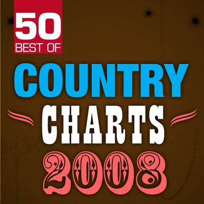 50 Best of Country Charts 2008's cover