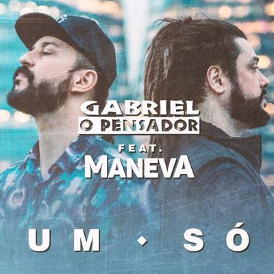 Um Só By Maneva, Gabriel O Pensador's cover