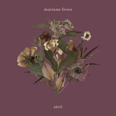 Abril By Mariana Froes's cover