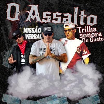 O Assalto By Trilha Sonora do Gueto, Missao verbal's cover
