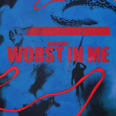 Goodbyes By Worst In Me's cover