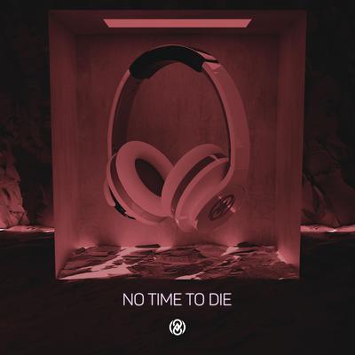 No Time To Die (8D Audio) By 8D Tunes's cover