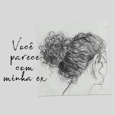 Você Parece Com Minha Ex By Ayrton da Viola's cover