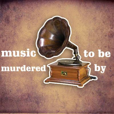 Music to Be Murdered By (DJ Edit) [Remix]'s cover