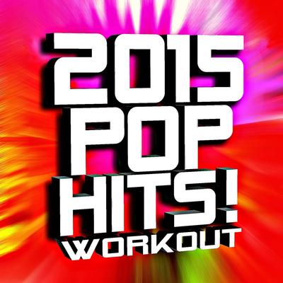 2015 Pop Hits! Workout's cover