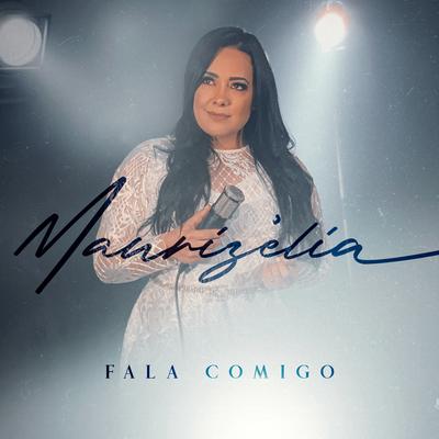 Fala Comigo By Maurizelia's cover