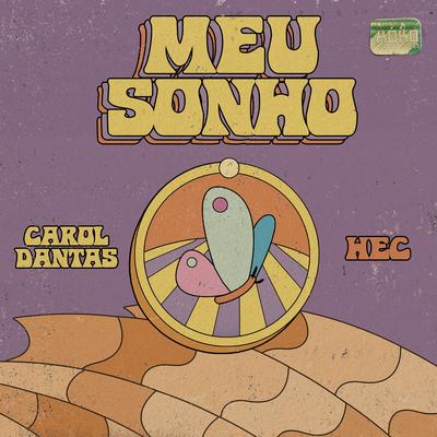 Meu Sonho By Carol Dantas, HEC, Rubro's cover