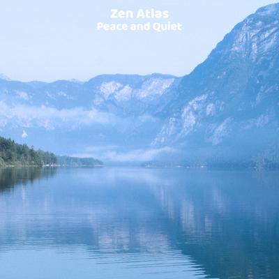 Peace and Quiet By Zen Atlas's cover