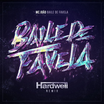 Baile de Favela (Hardwell Radio Edit) By Mc João's cover