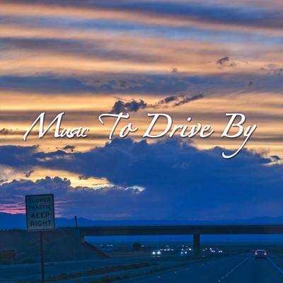 Music to Drive By (No Saxophone)'s cover