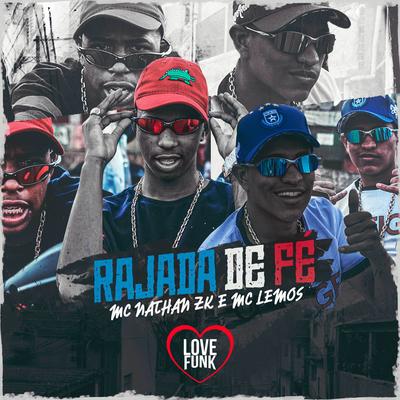 Rajada de Fé By Mc Nathan ZK, MC Lemos's cover